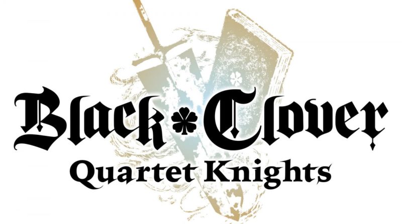 Black Clover: Quartet Knights meniac