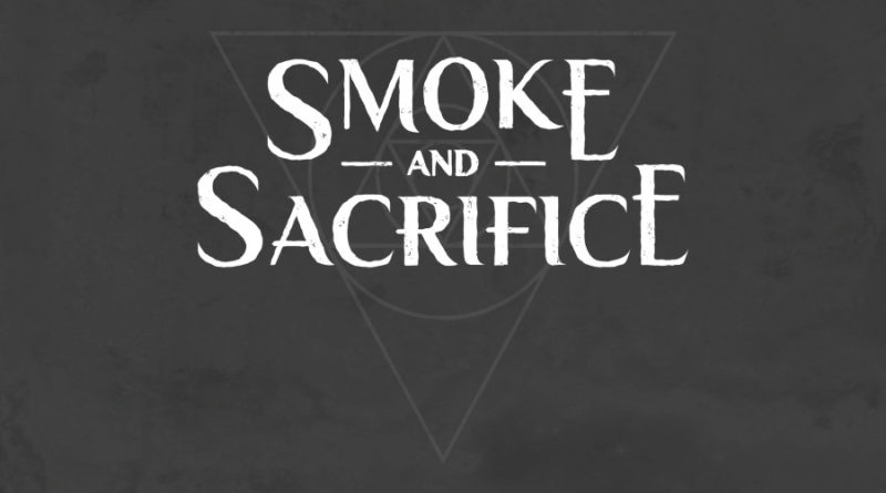 smoke and sacrifice meniac
