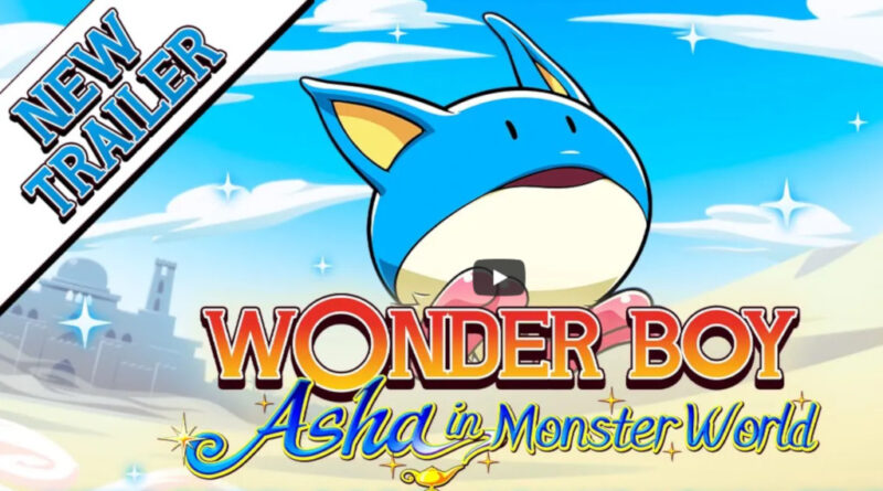 Wonder Boy Asha in Monster World meniac news trailer