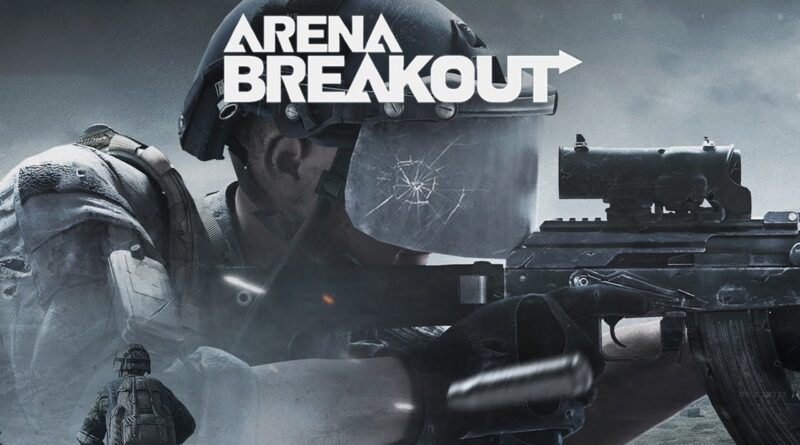 Arena Breakout meniac news mobile games